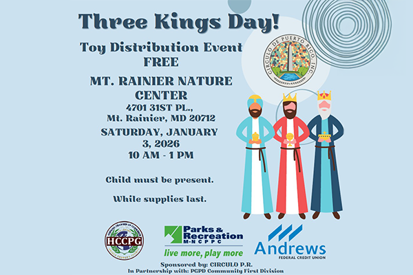 Three Kings Day! At Mt. Rainier Nature Center on January 3rd, 2026. Child must be present. While Supplies last. there is an image of three men with crowns and cloaks each holding a golden object.
