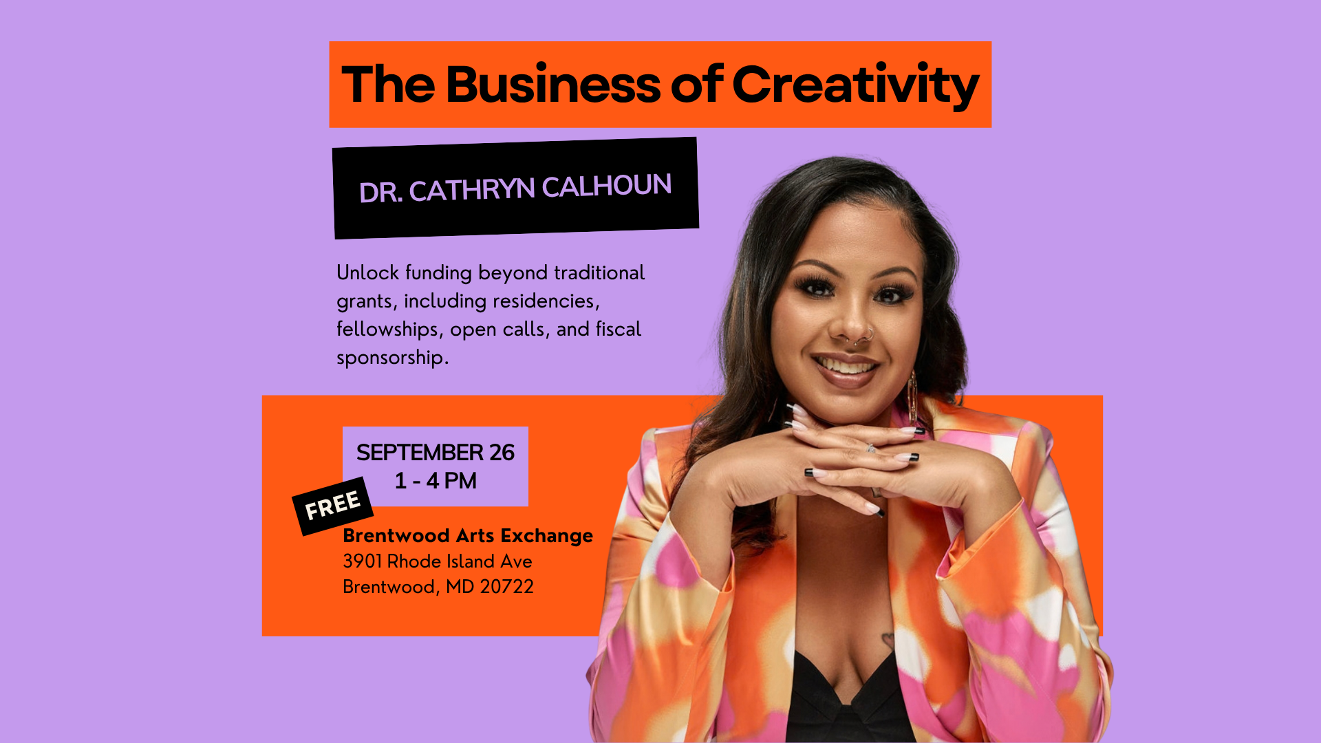 Graphic with the words "The Business of Creativity - Dr. Cathryn Calhoun" next to an image of a smiling woman with her hands folded.
